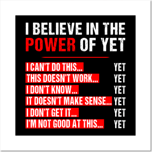 I Believe In The Power Of Yet Growth Mindset Teacher Graphic T-Shirt Growth Mindset Motivational Inspirational Fun Posters and Art